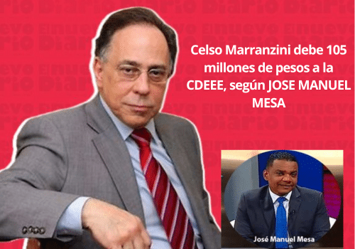 Celso Marranzini debe 105 Millones de pesos a la CDEEE, Segun Jose Manuel Mesa