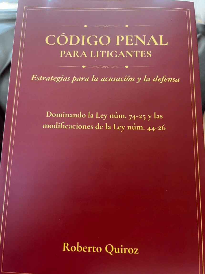 Roberto Quiroz presenta “Código Penal para Litigantes”, guía sobre el nuevo sistema penal
